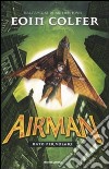 Airman. Nato per volare libro