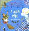 A cavallo della scopa. Ediz. illustrata. Con CD Audio libro