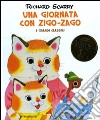 Una giornata con Zigo-Zago. I grandi classici. Ediz. illustrata libro