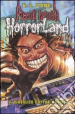 Il diabolico dottor Maniac. Horrorland. Vol. 5 libro