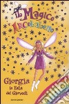 Giorgia, la fata del giovedì. Il magico arcobaleno (32) libro