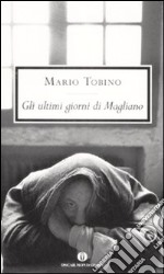 Gli Ultimi giorni di Magliano libro