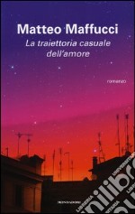 La traiettoria casuale dell'amore