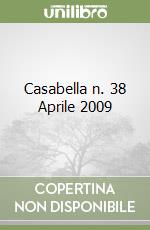 Casabella n. 38 Aprile 2009 libro