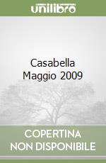 Casabella Maggio 2009