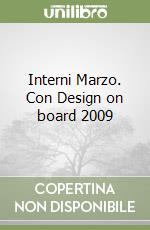 Interni Marzo. Con Design on board 2009 libro