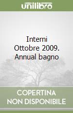 Interni Ottobre 2009. Annual bagno
