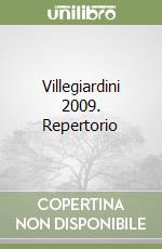 Villegiardini 2009. Repertorio