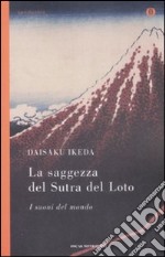 La saggezza del sutra del loto. I suoni del mondo libro