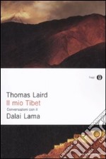 Il Mio Tibet. Conversazioni con il Dalai Lama libro