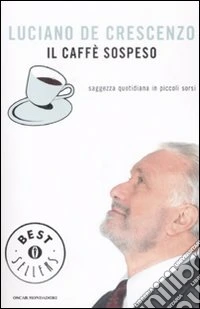 Il caffè sospeso. Saggezza quotidiana in piccoli sorsi libro