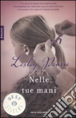 Nelle tue mani libro