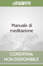 Manuale di meditazione