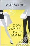 I love shopping con mia sorella libro