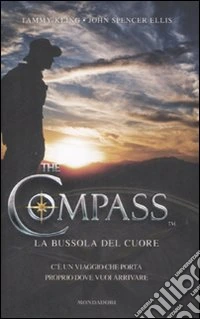 The Compass. La bussola del cuore libro
