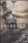 Il Ribelle. Il romanzo di Roma. Vol 1. libro