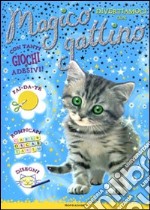 Divertiamoci con... Magico gattino. Con adesivi libro