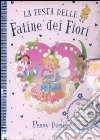 La festa delle fatine dei fiori. Libro pop-up. Con gadget libro