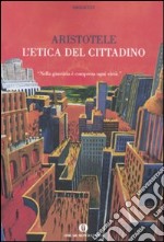 L'Etica del cittadino libro