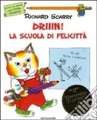 Driiin! La scuola di Felicittà. Ediz. illustrata libro