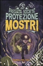 Trappola per Troll. Pregiata società protezione mostri (4)