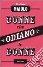 Donne che odiano le donne libro