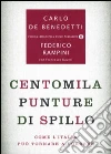 Centomila punture di spillo. Come l'Italia può tornare a correre libro