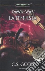 La tempesta. Dawn of war. Warhammer 40.000 (3) libro