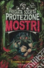 La giungla dei vampiri. Pregiata società protezione mostri (4)