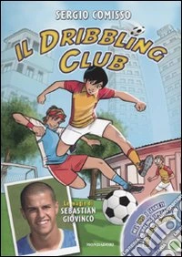Il dribbling Club. Con DVD
