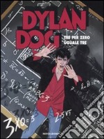 Dylan Dog. Tre per zero uguale a tre