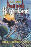 Sorridi... e preparati a Morire! Horrorland. Vol. 8 libro