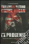 La progenie. The strain libro di Del Toro Guillermo Hogan Chuck