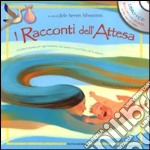 I racconti dell'attesa. Con CD Audio. Ediz. multilingue libro