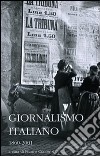 Giornalismo italiano. 1860-2001 libro di Contorbia F. (cur.)