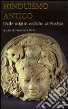 Hinduismo antico. Vol. 1: Dalle origini vediche ai Purana libro