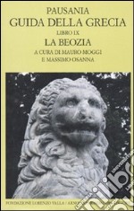 Guida della Grecia. Vol. 9: La Boezia libro