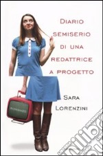 Diario semiserio di una redattrice a progetto libro