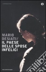 Il Paese delle spose infelici libro