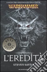 L'eredità. Vampire wars. Warhammer libro