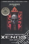 Xenos. Eisenhorn l'inquisitore. Warhammer 40.000 libro