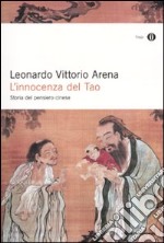 L'innocenza del Tao. Storia del pensiero cinese libro