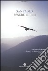 Essere liberi libro di Paolo (san)