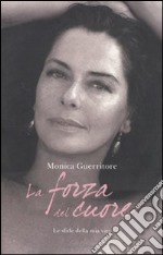 La forza del cuore libro