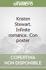 Kristen Stewart. Infinite romance. Con poster