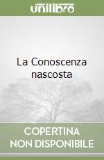 La Conoscenza nascosta