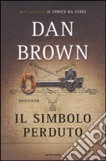 Il simbolo perduto. Ediz. a caratteri grandi libro