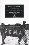 Il giorno della battaglia. Gli alleati in Italia 1943-1944 libro di Atkinson Rick