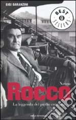 Nereo Rocco. La leggenda del paròn continua libro