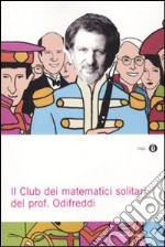 Il club dei matematici solitari del prof. Odifreddi libro